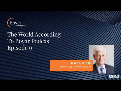 Mario Gabelli, Chairman &amp; CEO of GAMCO Investors, Inc. The World According To Boyar - Episode 9