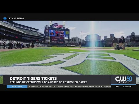 Detroit Tigers Tickets: Refunds Or Credits Will Be Applied To Postponed Games